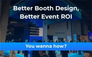 Managing Your Booth Traffic For an Enriching Event Experience